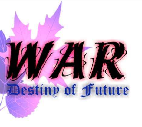 WAR-Destiny Of Future